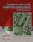 Information Systems and Computer Applications CLEP Test Study Guide -...