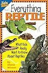 Everything Reptile: What Kids Really Want to Know about Reptiles (Kids Faqs), US