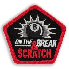 8 on the Break & SCRATCH -Spoof Billiards Patch - 2.5" Embroidered Pool Patch