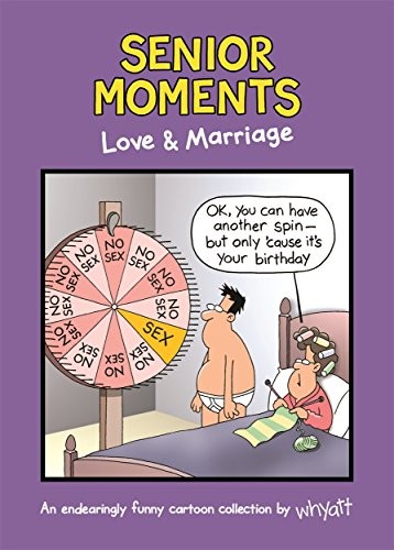 Senior Moments: Love & Marriage: An endearingly funny cartoon co