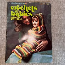 Vintage 1970s Columbia Minerva Crochet For Babies Infant  Toddlers Book 778