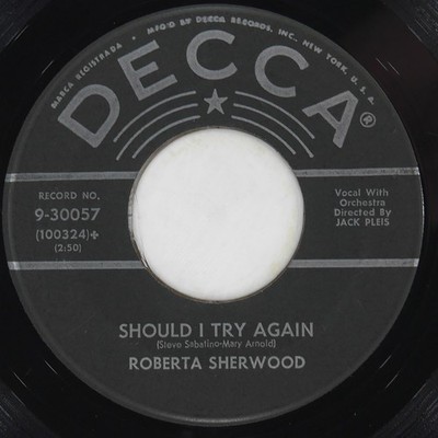 ROBERTA SHERWOOD Mary Lou / Should I Try Again DECCA 9-30057 VG 45 1956 Vocal 7''