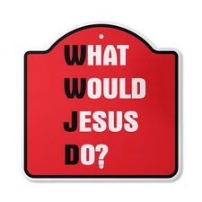 What Would Jesus Do Plastic Sign Christmas Church Religious Jesus Chri