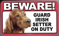 BEWARE GUARD IRISH SETTER DOG ON DUTY 5" X 8" HANGABLE PLASTIC SIGN NEW