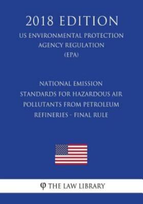 National Emission Standards For Hazardous Air Pollutants From Petroleum Ref...