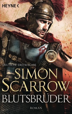Blutsbrüder | Simon Scarrow | Die Rom-Serie 13 - Roman | Taschenbuch | Rom-Serie