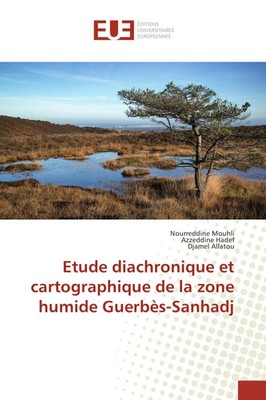 Nourreddine Mouhli (u. a.) | Etude diachronique et cartographique de la zone...