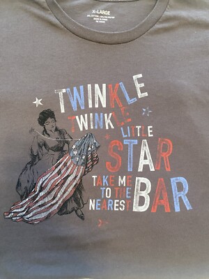 TWINKLE TWINKLE LITTLE STAR Take Me To The Nearest Bar Patriotic T-Shirt ~L