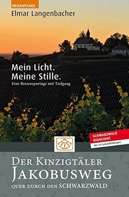 Elmar Langenbac Der Kinzigtäler Jakobusweg: Mein Licht.  (Paperback) (UK IMPORT)