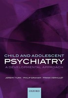 Child And Adolescent Psychiatry A Developmental Approach Jeremy Turk (U. A.)