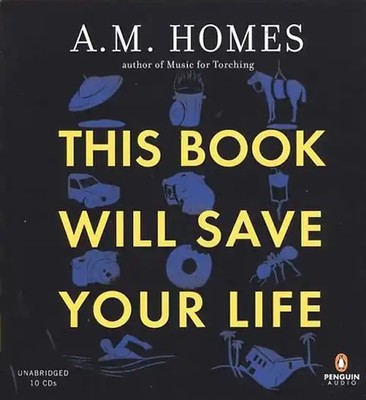 This Book Will Save Your Life - Homes, A. M.