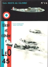 LES AILES DE GLOIRE N°14 LIORE ET OLIVIER LEO 45-MARCHAND & TAKAMORI-D'ALONG ED.