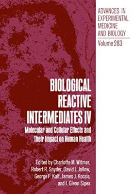 Witmer - Biological Reactive Intermediates IV   Molecular and Cellular - X555z
