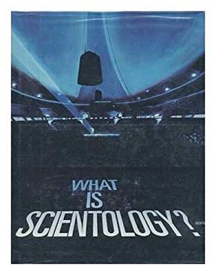 What Is Scientology? : Taken from the Works of L. Ron Hubbard Har