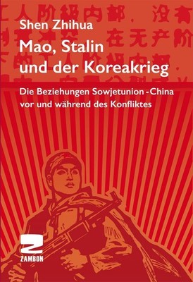 Mao, Stalin und der Koreakrieg, Shen Zhihua
