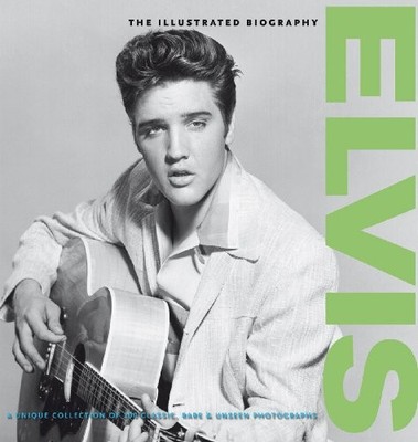 Elvis: Collector's Biography (Classic Rare & Unseen) by Maire Clayton Paperback