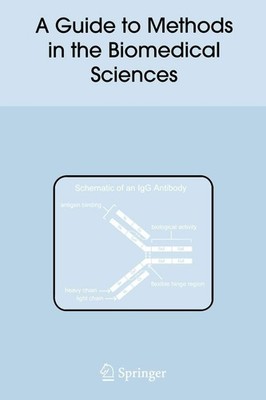 A Guide to Methods in the Biomedical Sciences Paperback Book