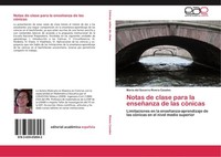 Notas De Clase Para La EnseñAnza De Las CóNicas MaríA Del Socorro Rivera Casales