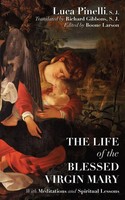 Luca Pinelli | The Life Of The Blessed Virgin Mary | Taschenbuch | Englisch