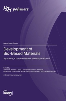 Development of Bio-Based Materials: Synthesis, Characterization, and Application