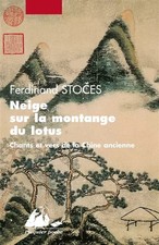 Schnee auf dem Lotusberg: Lieder und Verse aus dem alten China, Ferdinand S
