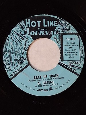 northern soul   AL GREENE   Back Up Train / Don't Leave Me   HOT LINE 15,000  M-