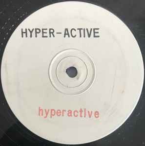 Hyper-Active* - Hyperactive / Feel 4 Love, 12'', (Vinyl)