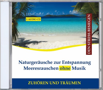 Naturgeräusche zur Entspannung - Meeresrauschen ohne Musik - Audio-CD - Neuware
