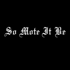 So Mote It Be Masonic Vinyl Decal - White 6 Inch
