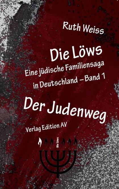 Thumbnail - Die Loews: Der Judenweg Weiss, Ruth Die Loews