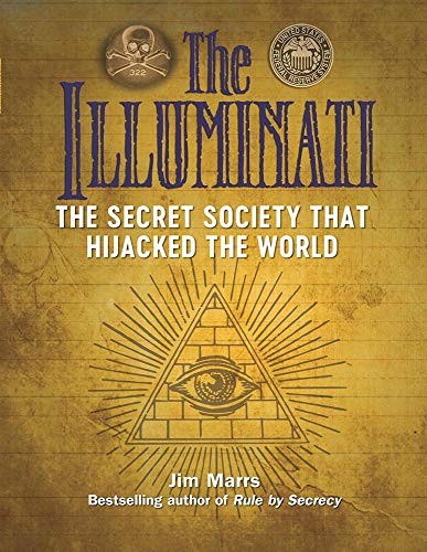 The Illuminati: the Secret Society That ..., Marrs, Jim