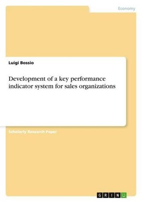Development of a key performance indicator system for sales organizations Luigi