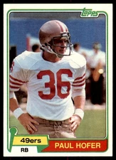 1981 Topps #302 Paul Hofer San Francisco 49ers Card
