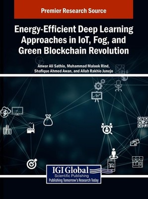 Energy-Efficient Deep Learning Approaches in IoT, Fog, and Green Blockchain Revo