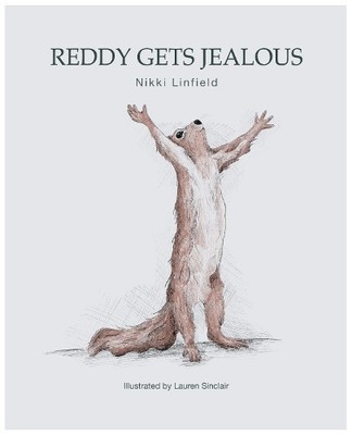 Reddy Gets Jealous by Nikki Linfield, Lauren Sinclair - 9781839527869