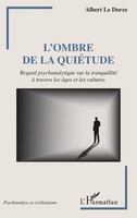 Albert Le Dorze | L'ombre De La QuiéTude | Taschenbuch | FranzöSisch (2025)