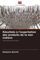 RéSultats à L'exportation Des Produits De La Mer Indiens Une Analyse éConomique