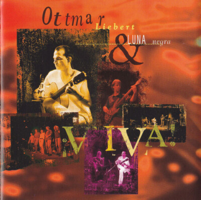 CD Ottmar Liebert And Luna Negra ¡Viva! Epic