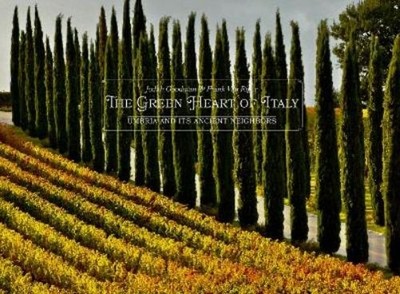 Frank Van Riper Judith Goodman The Green Heart of Italy (Gebundene Ausgabe)