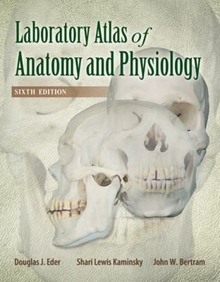 Laboratory Atlas of Anatomy & Physiology Spiral Douglas J. Eder