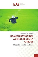 Bancarisation DES Agriculteurs EN Afrique DéFis Et OpportunitéS En Afrique Sami