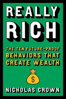 Really Rich: The Ten Future-Proof B..., Crown, Nicholas