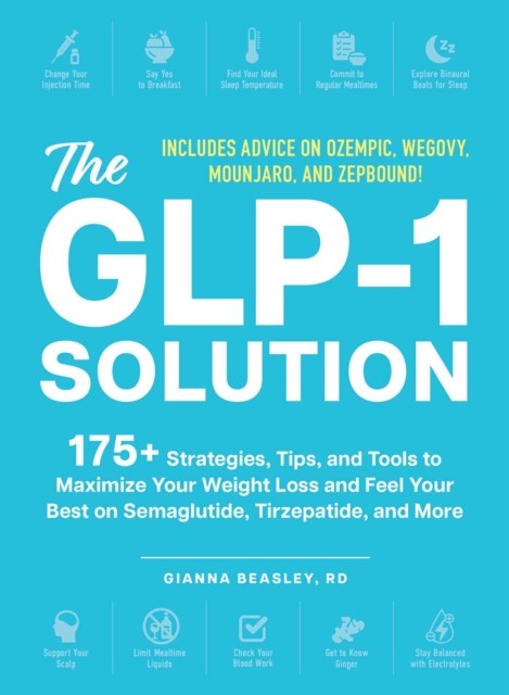 The GLP-1 Solution by Gianna, RD Beasley (Paperback Book)