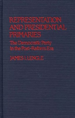 Representation and Presidential Primaries : The Democratic Party