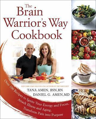 The Brain Warrior's Way Cookbook Health By Tana and Daniel Amen    New Paperback