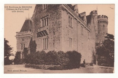 Old postcard 43 - surroundings of BRIOUDE: CASTLE OF PAULHAC - RIGHT WING (HAUTE-LOIRE)