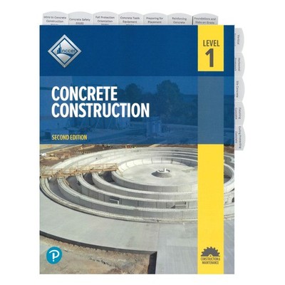 Preprinted Tabs - Concrete Construction, Level 1 Second Edition by NCCER