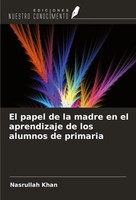 El Papel De La Madre En El Aprendizaje De Los Alumnos De Primaria Nasrullah Khan