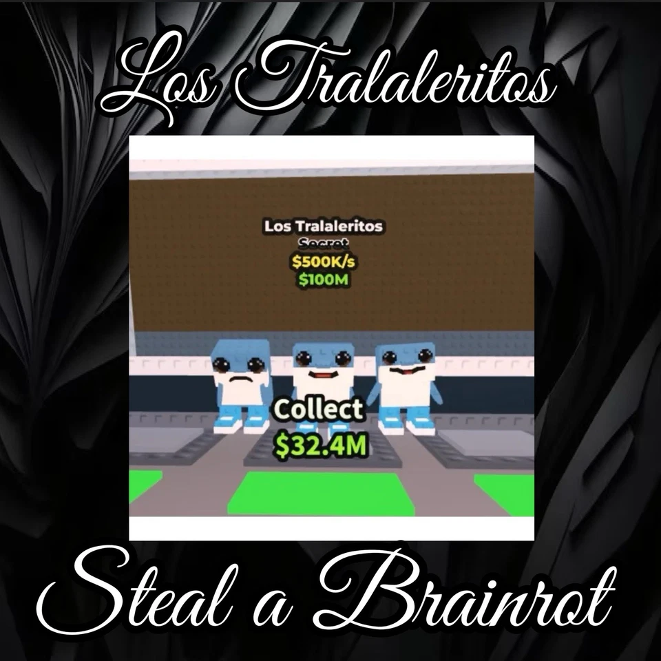 Los Tralaleritos - Steal a Brainrot - Secret - Fast And Cheap!!