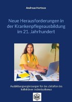 Neue Herausforderungen In Der Krankenpflegeausbildung Im 21. Jahrhundert Andreas